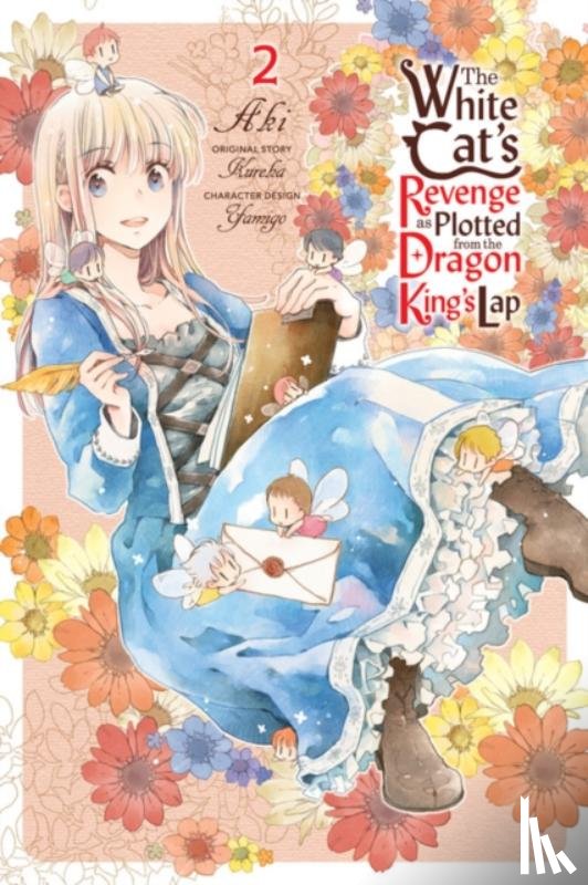 Aki, Aki, Pistillo, Bianca, Rose, Christina, Kureha, Kureha - The White Cat's Revenge as Plotted from the Dragon King's Lap, Vol. 2