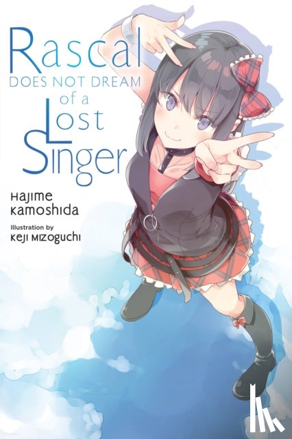 Kamoshida, Hajime - Rascal Does Not Dream of a Lost Singer (light novel)