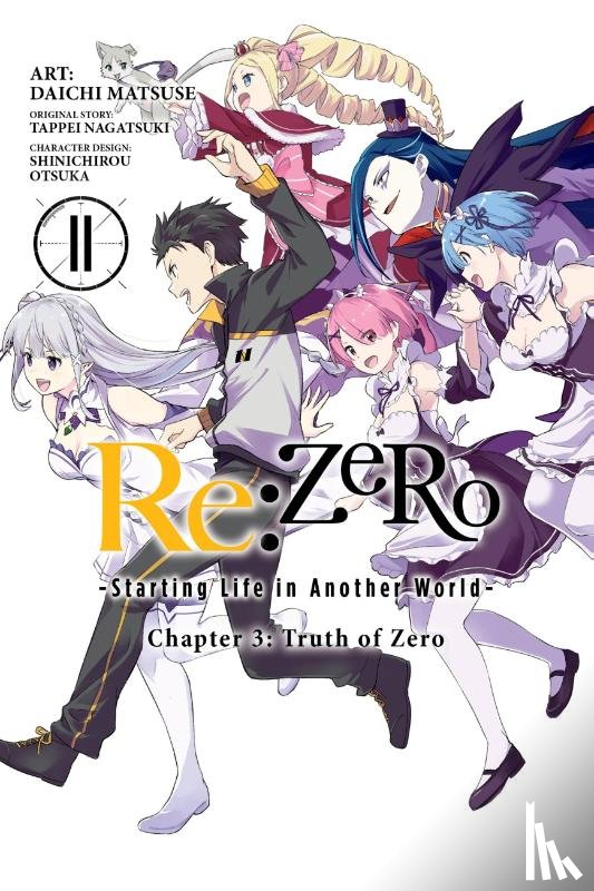 Matsuse, Daichi, Bourque, Jeremiah, Gancio, Rochelle, Otsuka, Shinichirou - Re:ZERO -Starting Life in Another World-, Chapter 3: Truth of Zero, Vol. 11 (manga)