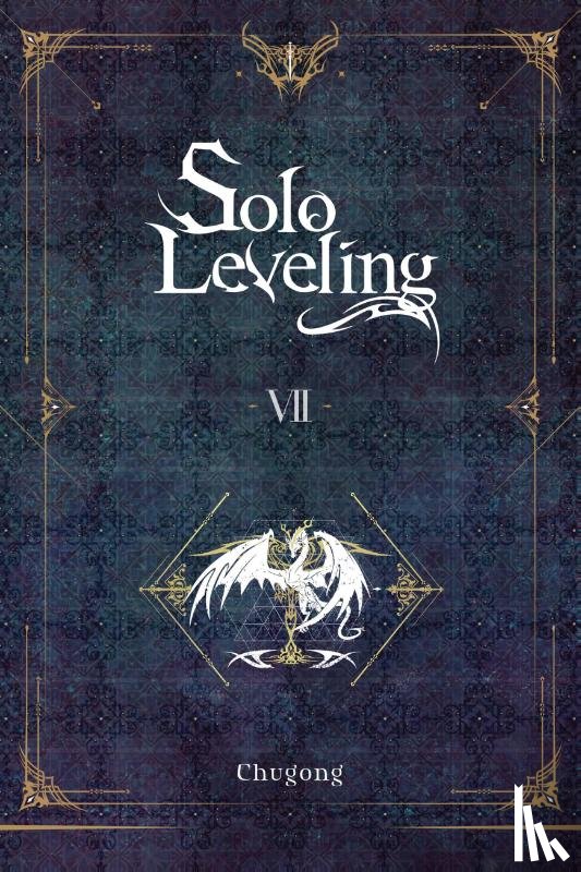 Chugong, Young Im, Hye, Torres, J. - Solo Leveling, Vol. 7 (novel)