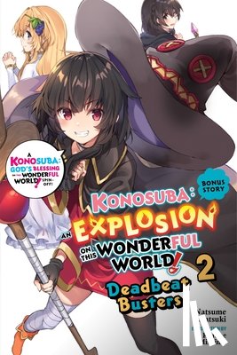 Mishima, Kurone, Rutsohn, Matthew, Akatsuki, Natsume - Konosuba: An Explosion on This Wonderful World!, Bonus Story, Vol. 2 (light novel)