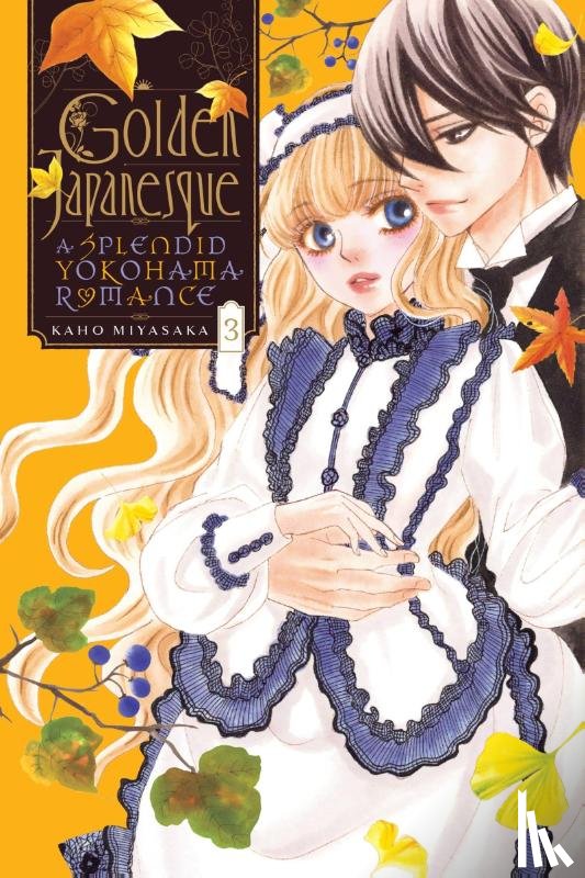 Miyasaka, Kaho, Blakeslee, Lys, Engel, Taylor - Golden Japanesque: A Splendid Yokohama Romance, Vol. 3