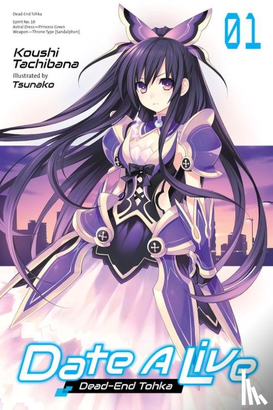 Tachibana, Koushi, Tsunako, Tsunako - Date A Live, Vol. 1 (light novel)