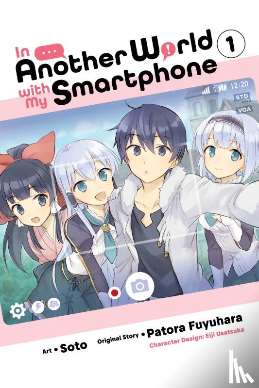 Keller-Nelson, Alexander, Christie, Chiho, Usatsuka, Eiji, Fuyuhara, Patora - In Another World with My Smartphone, Vol. 1 (manga)
