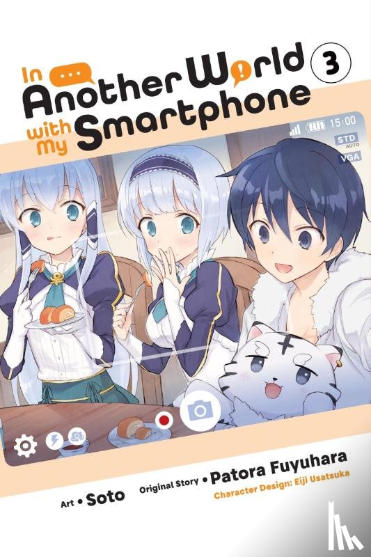 Keller-Nelson, Alexander, Christie, Chiho, Usatsuka, Eiji, Fuyuhara, Patora - In Another World with My Smartphone, Vol. 3 (manga)