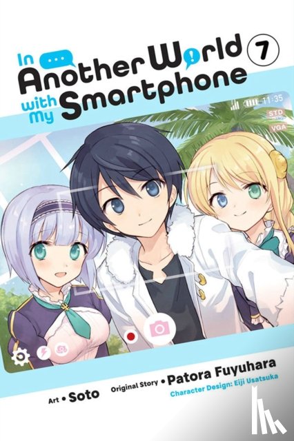 Keller-Nelson, Alexander, Christie, Chiho, Usatsuka, Eiji, Fuyuhara, Patora - In Another World with My Smartphone, Vol. 7 (manga)