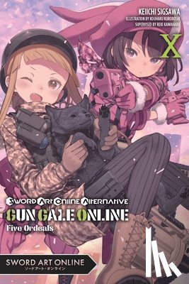 Sigsawa, Keiichi, Kuroboshi, Kouhaku, Kawahara, Reki - Sword Art Online Alternative Gun Gale Online, Vol. 10 (light novel)