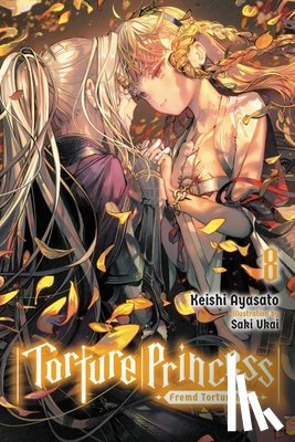 Ayasato, Keishi - Torture Princess: Fremd Torturchen, Vol. 8 (light novel)