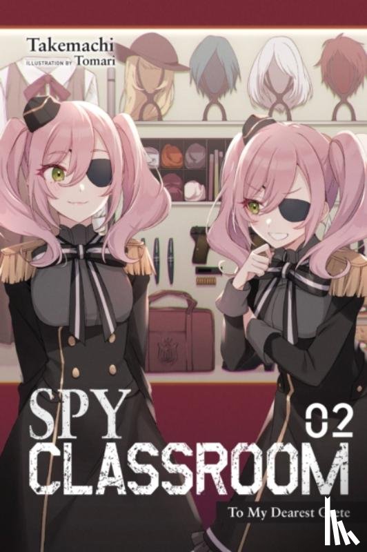 Thrasher, Nathaniel, Takemachi, Takemachi, Takemachi, Tomari - Spy Classroom, Vol. 2 (light novel)