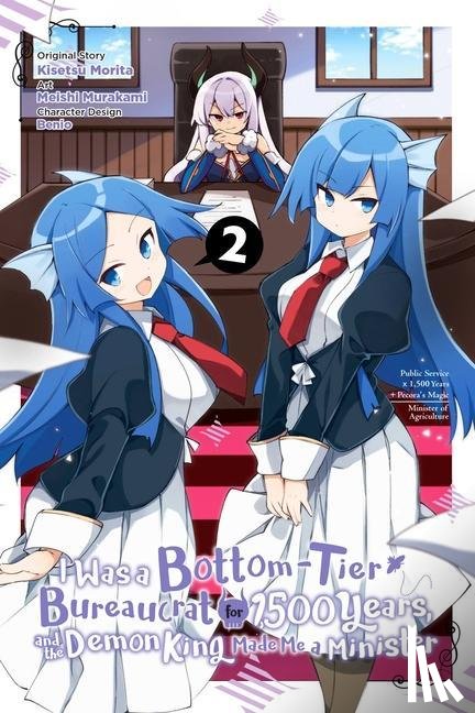 Benio, Benio, Jasmine, Christie, Morita, Kisetsu, Murakami, Meishi - I Was a Bottom-Tier Bureaucrat for 1,500 Years, and the Demon King Made Me a Minister, Vol. 2 (manga)