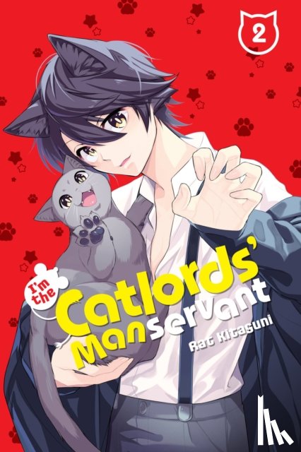 McCullough-Garcia, Alexandra, Kitaguni, Rat, Gancio, Rochelle - I'm the Catlords' Manservant, Vol. 2
