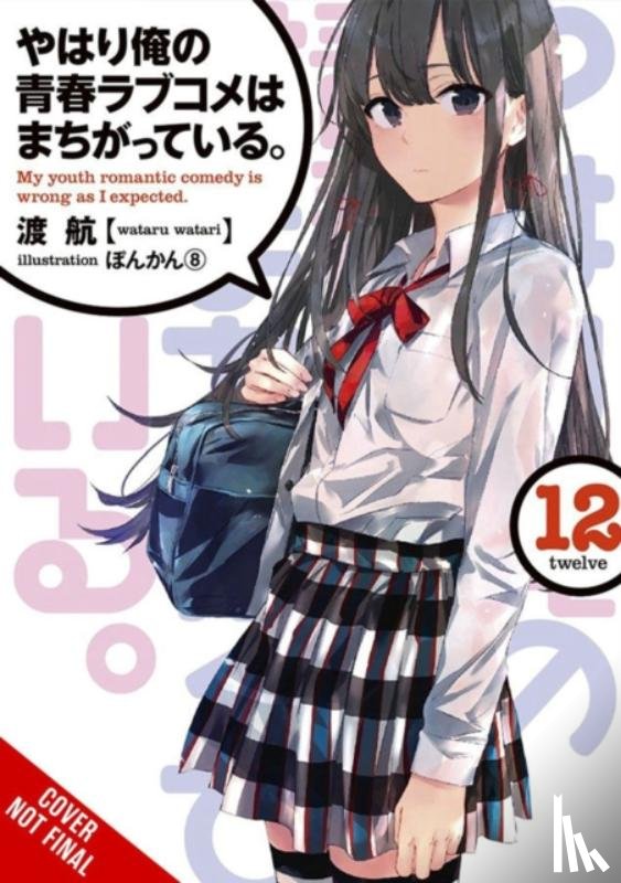 Ward, Jennifer, 8, Ponkan, Watari, Wataru - My Youth Romantic Comedy Is Wrong, As I Expected, Vol. 12 (light novel)