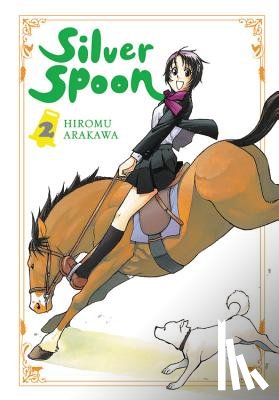 Blackman, Abigail, Haley, Amanda, Arakawa, Hiromu - Silver Spoon, Vol. 2