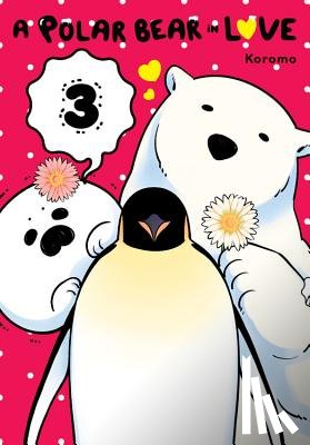 Koromo, Koromo - A Polar Bear in Love, Vol. 3
