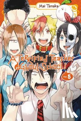 Haley, Amanda, Blakeslee, Lys, Tanaka, Mai - A Terrified Teacher at Ghoul School!, Vol. 5