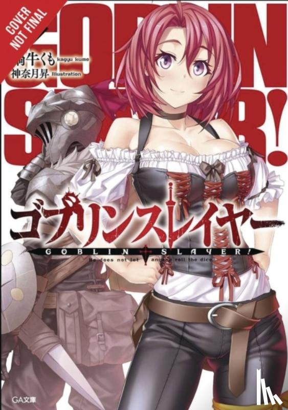 Kagyu, Kumo, Kannatuki, Noboru - Goblin Slayer, Vol. 7 (light novel)