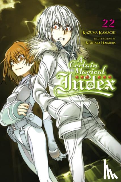Kazuma Kamachi - A Certain Magical Index, Vol. 22 (light novel)