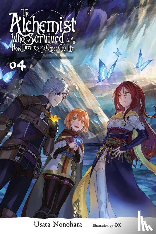 Ox, Ox, Nonohara, Usata - The Alchemist Who Survived Now Dreams of a Quiet City Life, Vol. 4 (light novel)