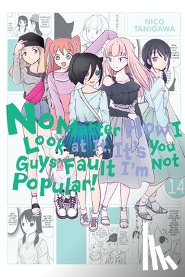 Pistillo, Bianca, Shipley, Karie, Shipley, Krista, Tanigawa, Nico - No Matter How I Look at It, It's You Guys' Fault I'm Not Popular!, Vol. 14