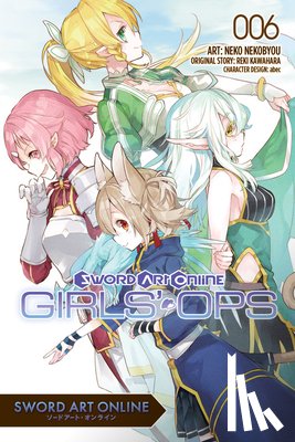 Nekobyou, Neko, Christie, Phil, Kawahara, Reki, Paul, Stephen - Sword Art Online: Girls' Ops, Vol. 6