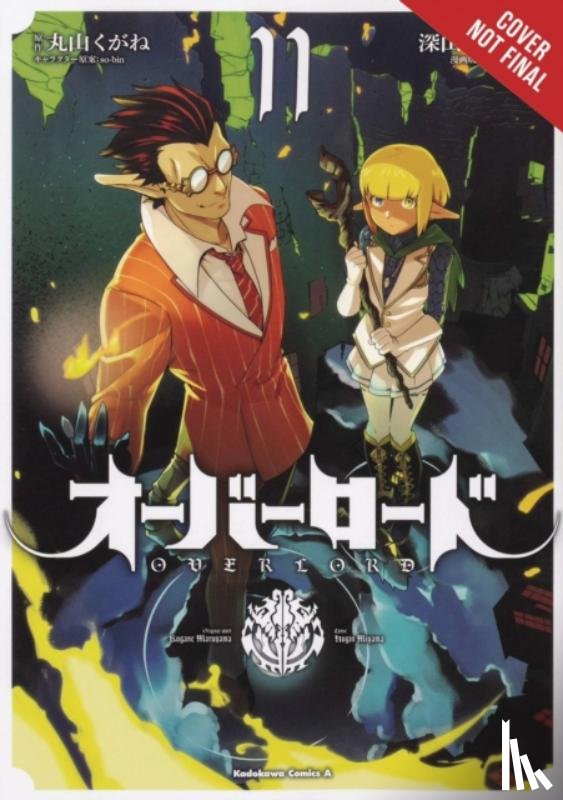 Balistrieri, Emily, Miyama, Hugin, Maruyama, Kugane, Oshio, Satoshi - Overlord, Vol. 11 (manga)