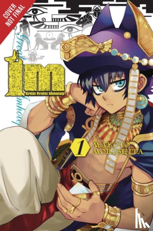 Haley, Amanda, Morishita, Makoto, Gancio, Rochelle - Im: Great Priest Imhotep, Vol. 1