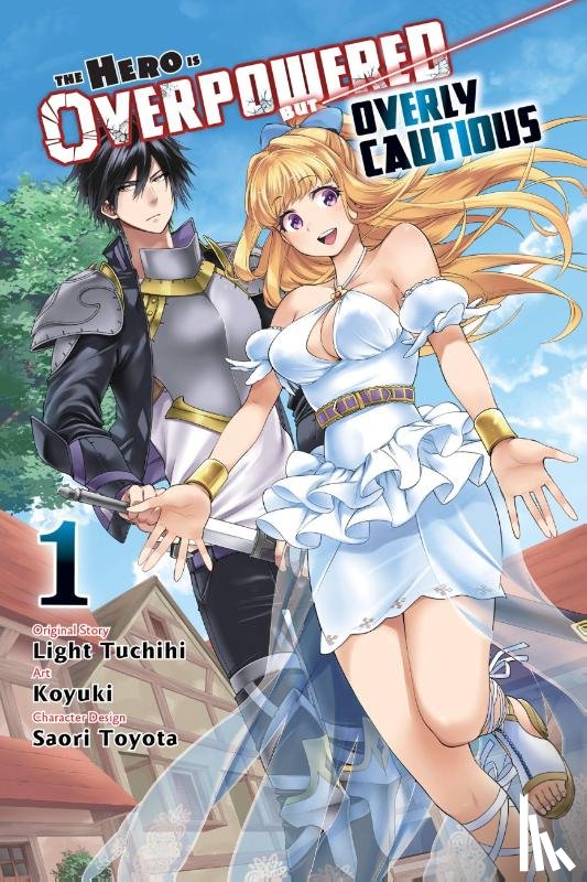 Koyuki, Koyuki, Tuchihi, Light, Rutsohn, Matthew, Gancio, Rochelle - The Hero Is Overpowered but Overly Cautious, Vol. 1 (manga)