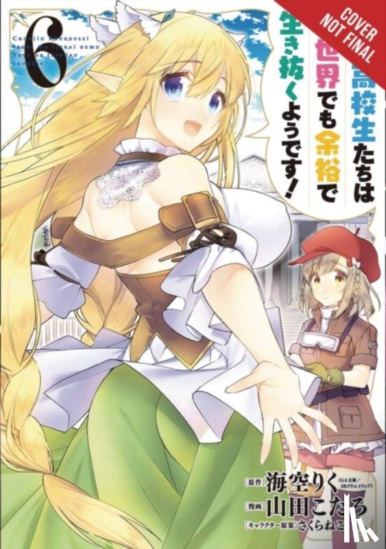 Bovia, Brandon, Cook, Caleb, Yamada, Kotaro, Misora, Riku - High School Prodigies Have It Easy Even in Another World!, Vol. 6 (manga)