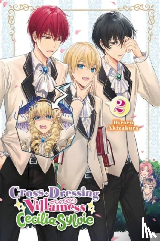 Dangmill, Akizakura, Hiroro - Cross-Dressing Villainess Cecilia Sylvie, Vol. 2 (light novel)
