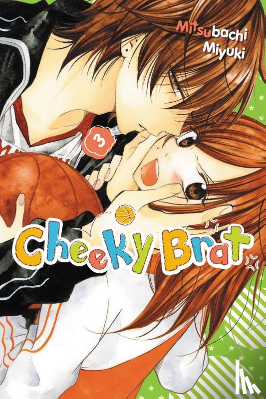 Nibley, Alethea, Nibley, Athena, Blakeslee, Lys, Miyuki, Mitsubachi - Cheeky Brat, Vol. 3