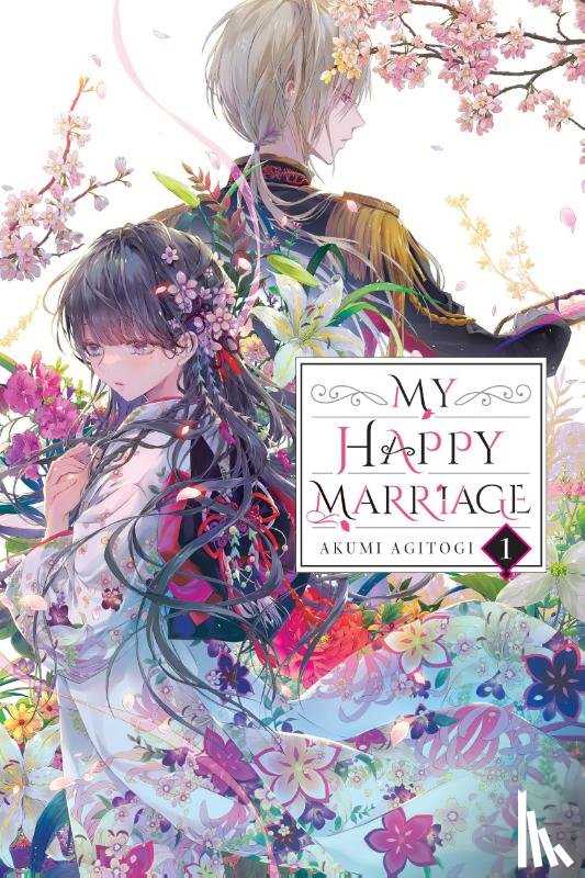 Agitogi, Akumi, Piatkowska, Kiki, Tsukioka, Tsukiho - My Happy Marriage, Vol. 1 (light novel)