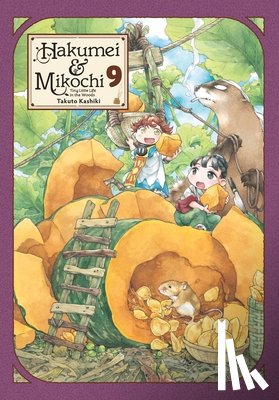 Blackman, Abigail, Kashiki, Takuto, Engel, Taylor - Hakumei & Mikochi: Tiny Little Life in the Woods, Vol. 9