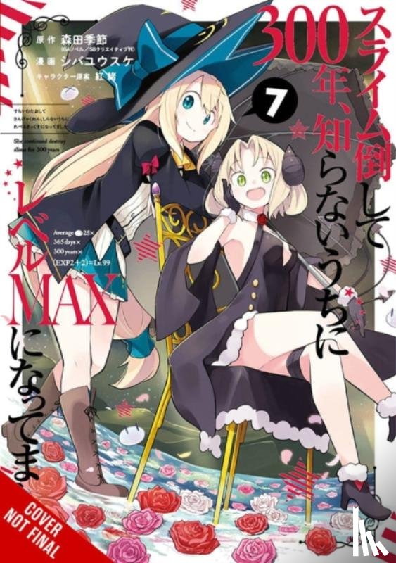 Benio, Benio, Bernhardt, Jasmine, Blakeslee, Katie, Morita, Kisetsu - I've Been Killing Slimes for 300 Years and Maxed Out My Level, Vol. 7 (manga)