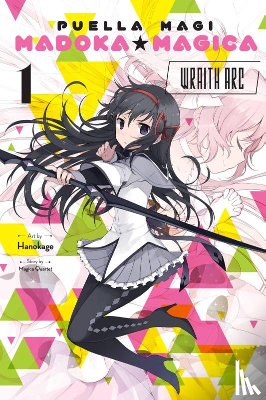 Blackman, Abigail, Hanokage, Hanokage, Quartet, Magica, Akimoto, Noboru - Puella Magi Madoka Magica: Wraith Arc, Vol. 1