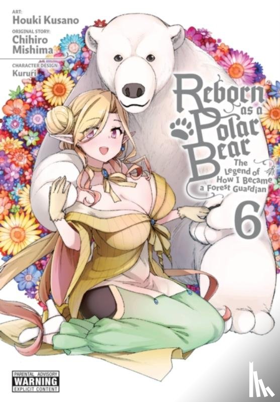 Mishima, Chihiro, Kusano, Houki, Kururi, Kururi, Christie, Phil - Reborn as a Polar Bear, Vol. 6