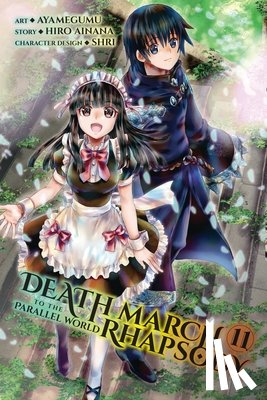 Ayamegumu, Ayamegumu, Ainana, Hiro, McKeon, Jenny, Gancio, Rochelle - Death March to the Parallel World Rhapsody, Vol. 11 (manga)