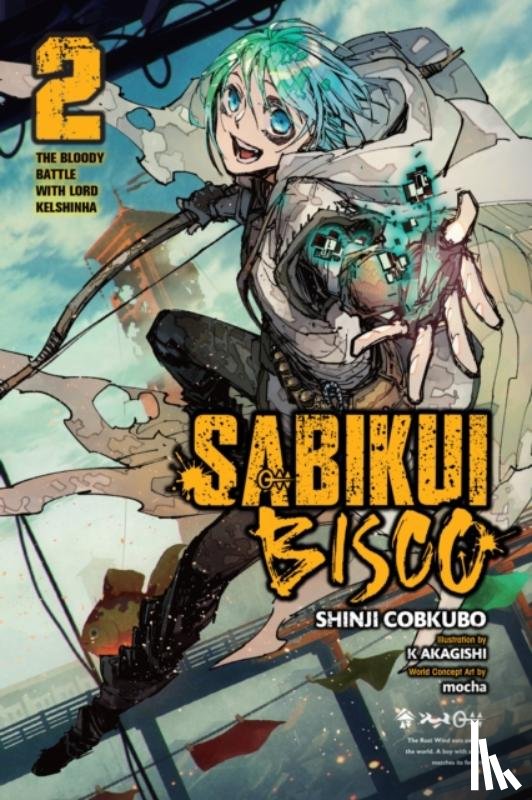 Humphrey, Jake, Akagishi, K, Mocha, Mocha, Cobkubo, Shinji - Sabikui Bisco, Vol. 2 (light novel)