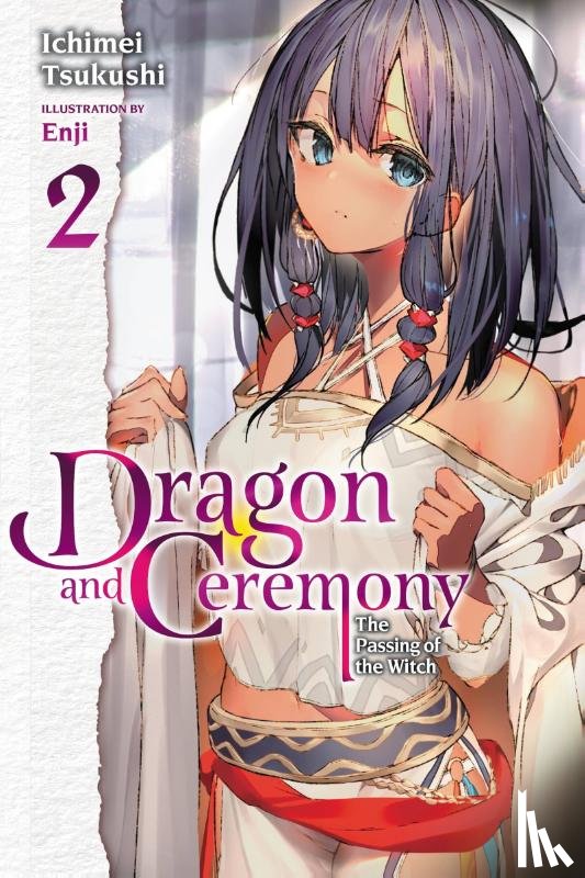 Enji, Tsukushi, Ichimei - Dragon and Ceremony, Vol. 2 (light novel)