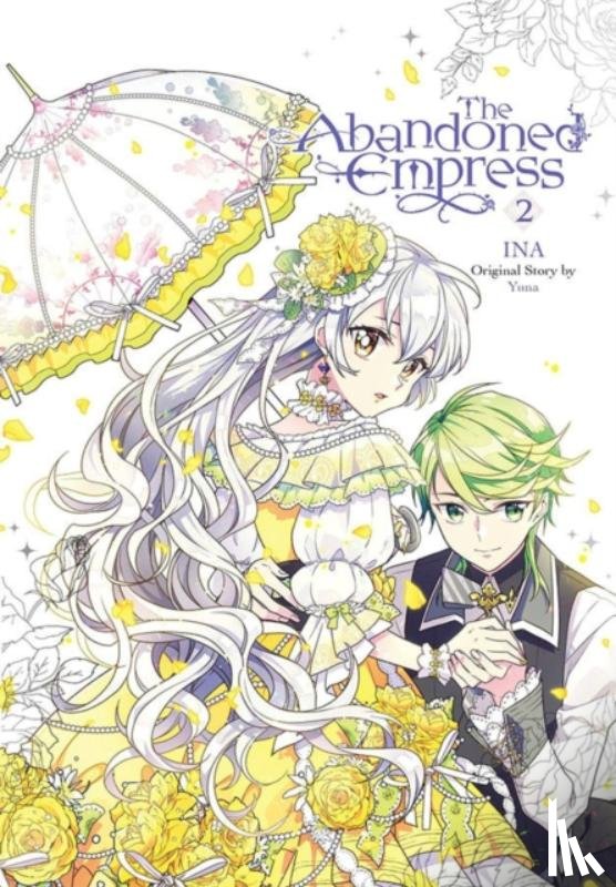 Odell, David, INA, Blakeslee, Lys, Yuna, Yuna - The Abandoned Empress, Vol. 2 (comic)