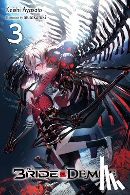 Taylor, Jordan, Ayasato, Keishi, murakaruki, murakaruki - The Bride of Demise, Vol. 3
