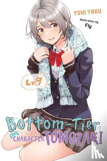 Kennoji, Fly, Ward, Jennifer, Yaku, Yuki - Bottom-Tier Character Tomozaki, Vol. 9 (light novel)