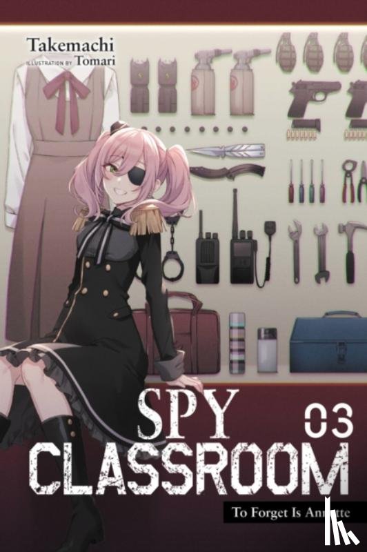 Takemachi, Tomari - Spy Classroom, Vol. 3 (light novel)