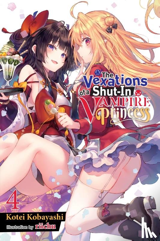 Kobayashi, Kotei, Riichu, Riichu - The Vexations of a Shut-In Vampire Princess, Vol. 4 (light novel)