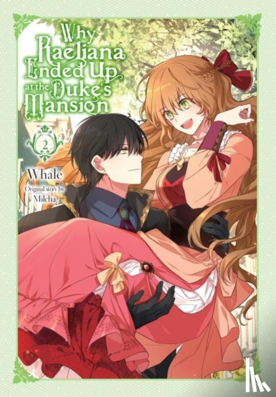 Christie, Chiho, Odell, David, Milcha, Milcha, Whale - Why Raeliana Ended Up at the Duke's Mansion, Vol. 2