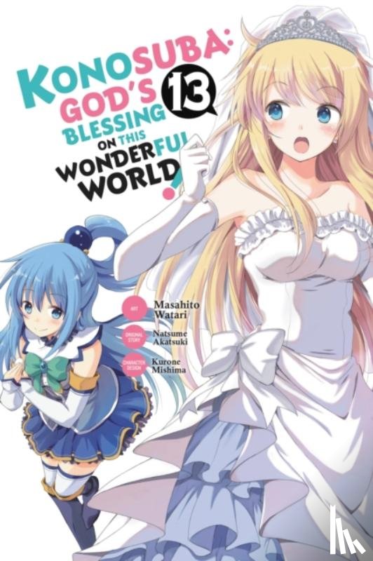 Steinbach, Kevin, Watari, Masahito, Akatsuki, Natsume, Gancio, Rochelle - Konosuba: God's Blessing on This Wonderful World!, Vol. 13 (manga)