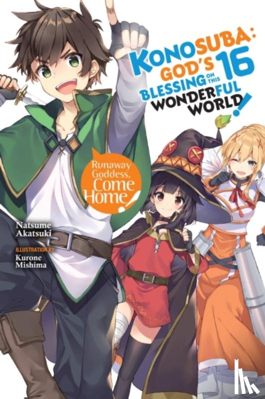 Steinbach, Kevin, Mishima, Kurone, Akatsuki, Natsume - Konosuba: God's Blessing on This Wonderful World!, Vol. 16 (light novel)