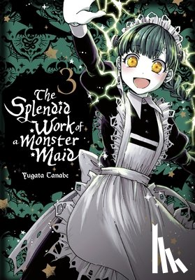 Summers, Eleanor, Blakeslee, Lys, Tanabe, Yugata - The Splendid Work of a Monster Maid, Vol. 3