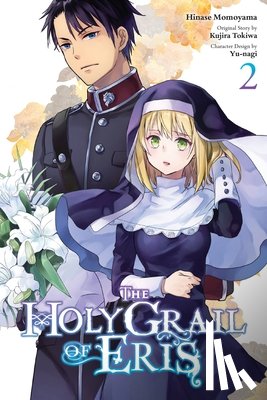 Prowse, Alice, Momoyama, Hinase, Blakeslee, Katie, Tokiwa, Kujira - The Holy Grail of Eris, Vol. 2 (manga)