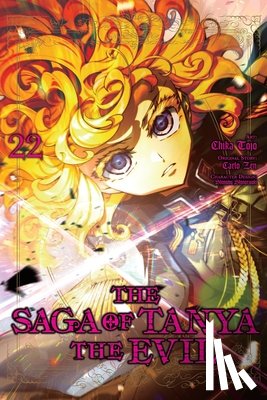 Zen, Carlo, Tojo, Chika, Tobin, Richard, Shinotsuki, Shinobu - The Saga of Tanya the Evil, Vol. 22 (manga)
