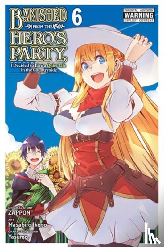 DeLucia, Dale, Kim, Dayeun, Ikeno, Masahiro, Zappon, Yasumo - Banished from the Hero's Party, I Decided to Live a Quiet Life in the Countryside, Vol. 6 (manga)